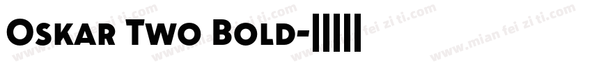 Oskar Two Bold字体转换